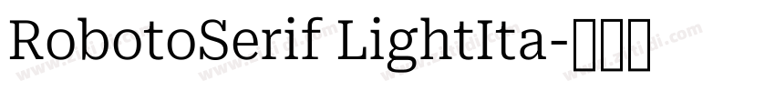 RobotoSerif LightIta字体转换